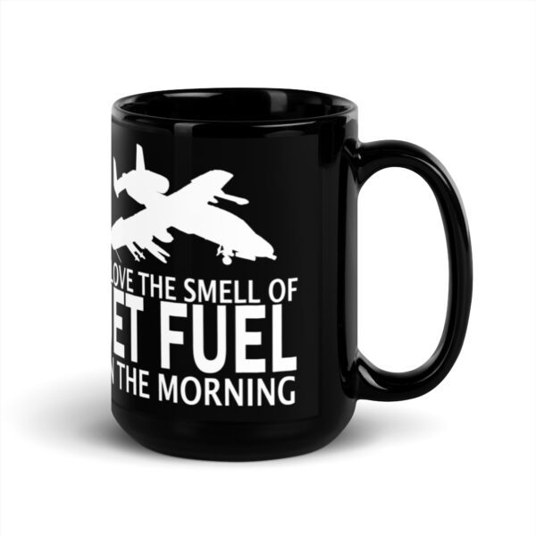 I Love the Smell of Jet Fuel in the Morning (A-10) – Black Glossy Mug